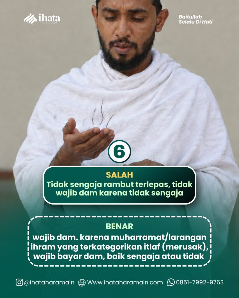 Hukum wajib membayar dam atau denda bagi jamaah ihram akibat rambut rontok atau terlepas secara tidak sengaja