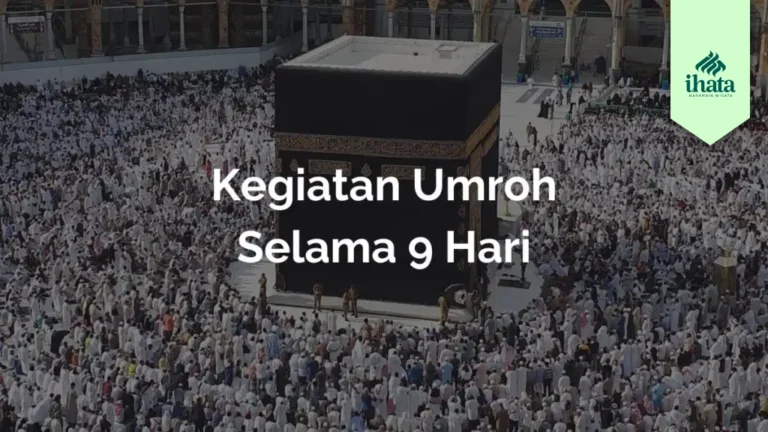 Kegiatan Umroh Selama 9 Hari