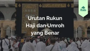 Urutan Rukun Haji