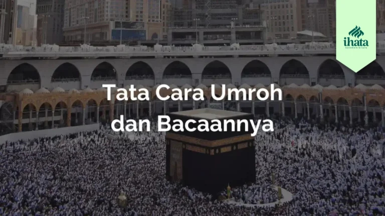 Tata Cara Umroh dan Bacaannya yang Benar
