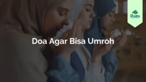 Doa Agar Bisa Umroh