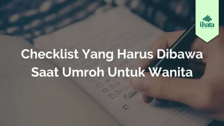Perlengkapan Yang Harus Dibawa Saat Umroh Untuk Wanita