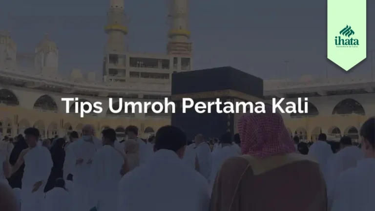 Tips Umroh Pertama Kali agar Aman, Perhatikan Calon Jamaah!