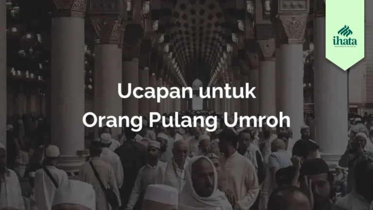 Ucapan untuk Orang Pulang Umroh