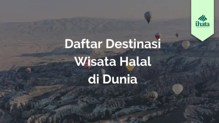 Daftar Destinasi Wisata Halal di Dunia